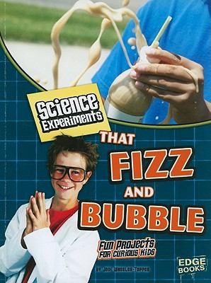 science experiments that fizz and bubble